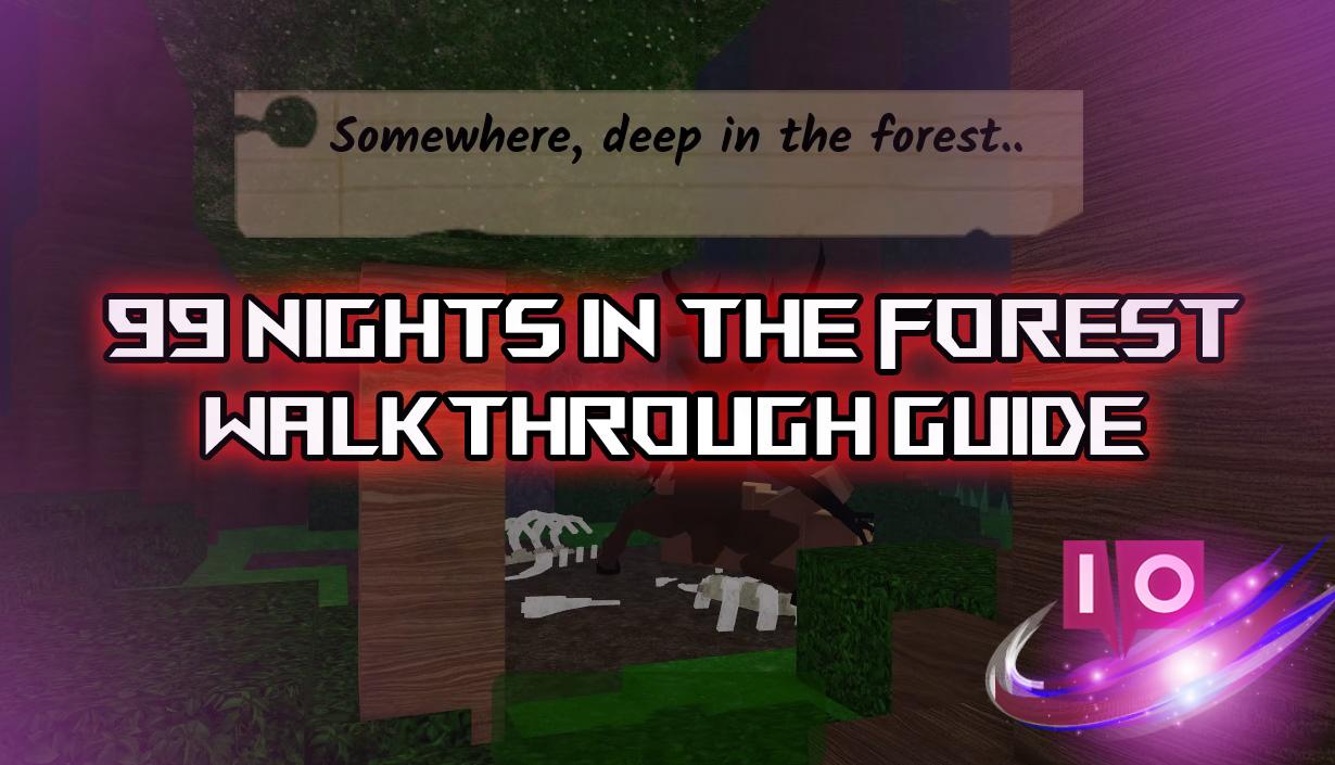 99 nuits dans la forêt : Guide complet de Roblox 5 99 nuits dans la forêt : Guide complet de Roblox