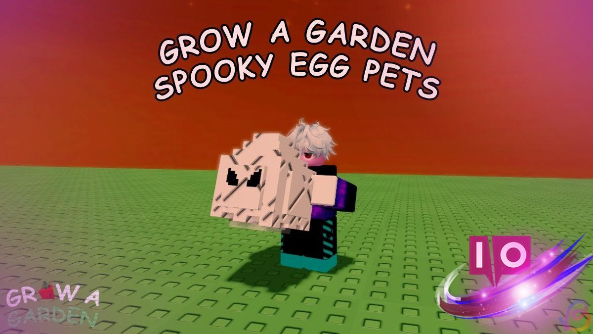 Guide complet de tous les animaux de compagnie œufs effrayants dans Grow a Garden 5 Guide complet de tous les animaux de compagnie œufs effrayants dans Grow a Garden