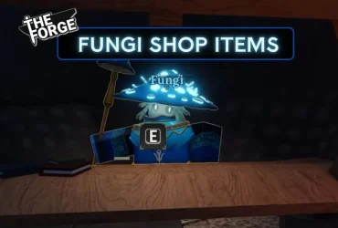 Guide de la boutique Forge Fungi : Tous les objets et emplacements 28 Guide de la boutique Forge Fungi : Tous les objets et emplacements