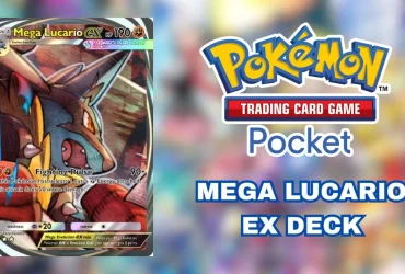 Meilleure Liste et Guide de Deck Pokémon TCG Mega Lucario EX de Poche 12 Meilleure Liste et Guide de Deck Pokémon TCG Mega Lucario EX de Poche