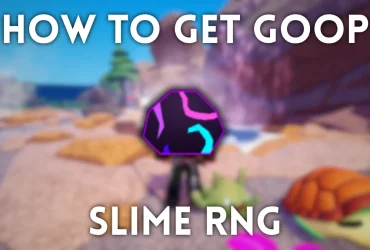 Comment obtenir du Goop dans Slime RNG : Guide ultime et astuces 23 Comment obtenir du Goop dans Slime RNG : Guide ultime et astuces