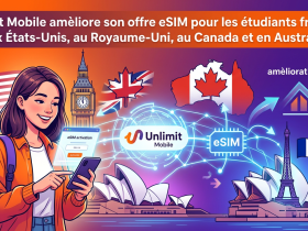 Unlimit Mobile améliore son offre eSIM pour les étudiants français aux États-Unis, au Royaume-Uni, au Canada et en Australie 22 Unlimit Mobile améliore son offre eSIM pour les étudiants français aux États-Unis, au Royaume-Uni, au Canada et en Australie 4